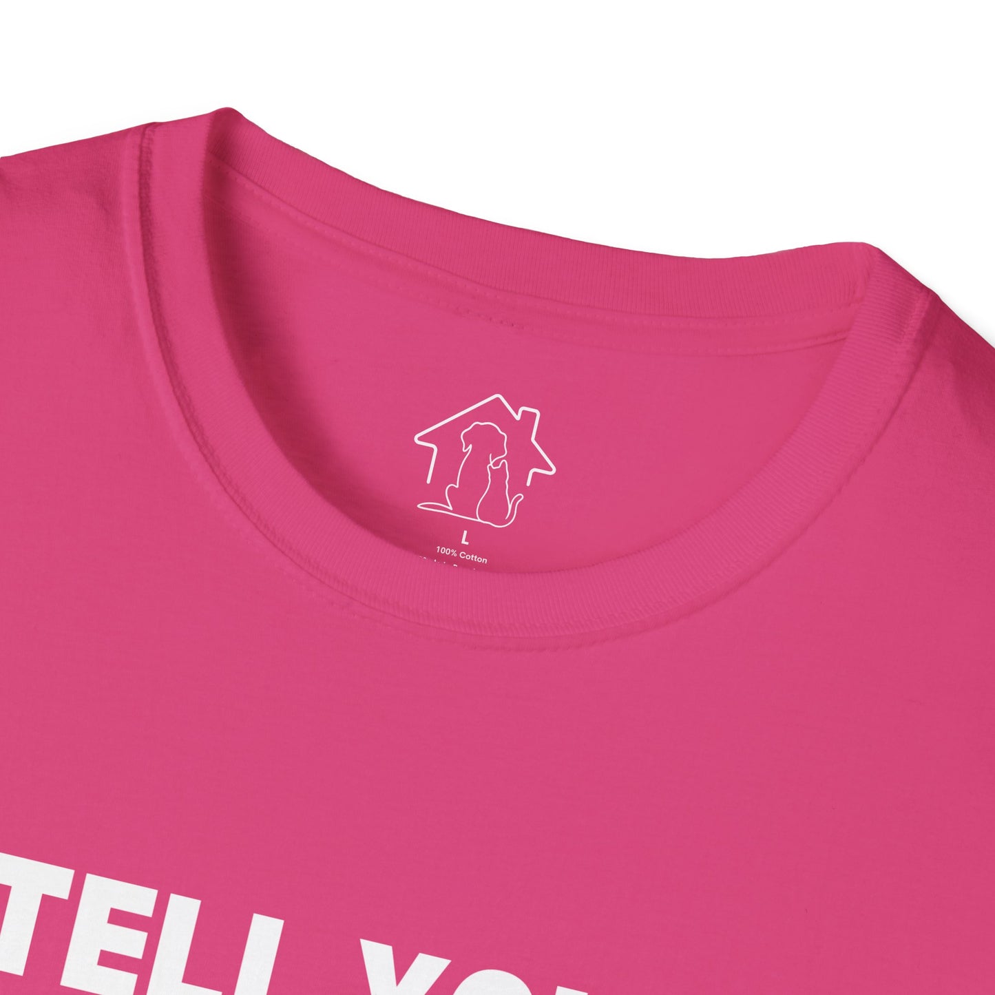 Unisex Softstyle T-Shirt - 'Tell Your Cats I Said Hi' - Comfy Pet Lover Tee