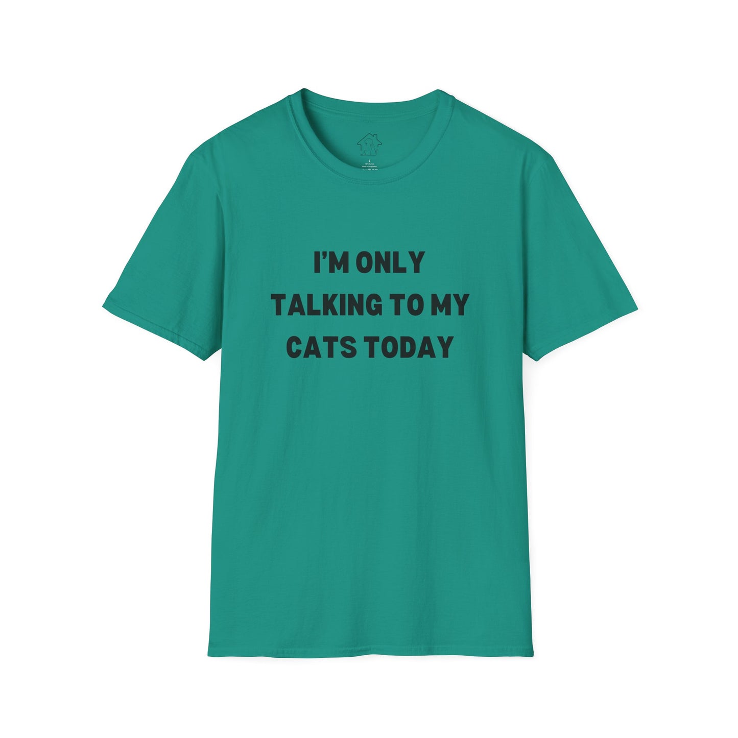 I'm Only Talking to My Cats Today Unisex T-Shirt - Perfect for Cat Lovers