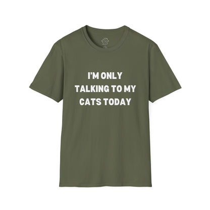 Unisex Softstyle T-Shirt - 'I’m Only Talking to My Cats Today' - Perfect for Cat Lovers