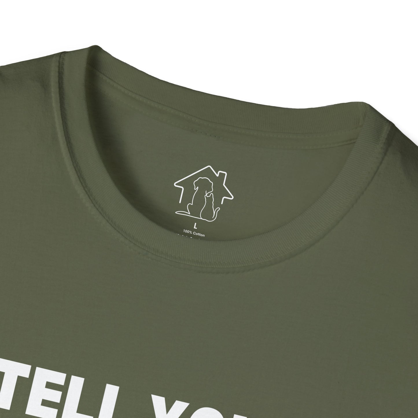 Unisex Softstyle T-Shirt - 'Tell Your Cats I Said Hi' - Comfy Pet Lover Tee