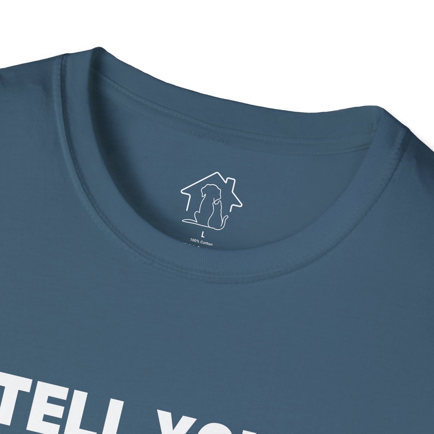 Unisex Softstyle T-Shirt - 'Tell Your Cats I Said Hi' - Comfy Pet Lover Tee