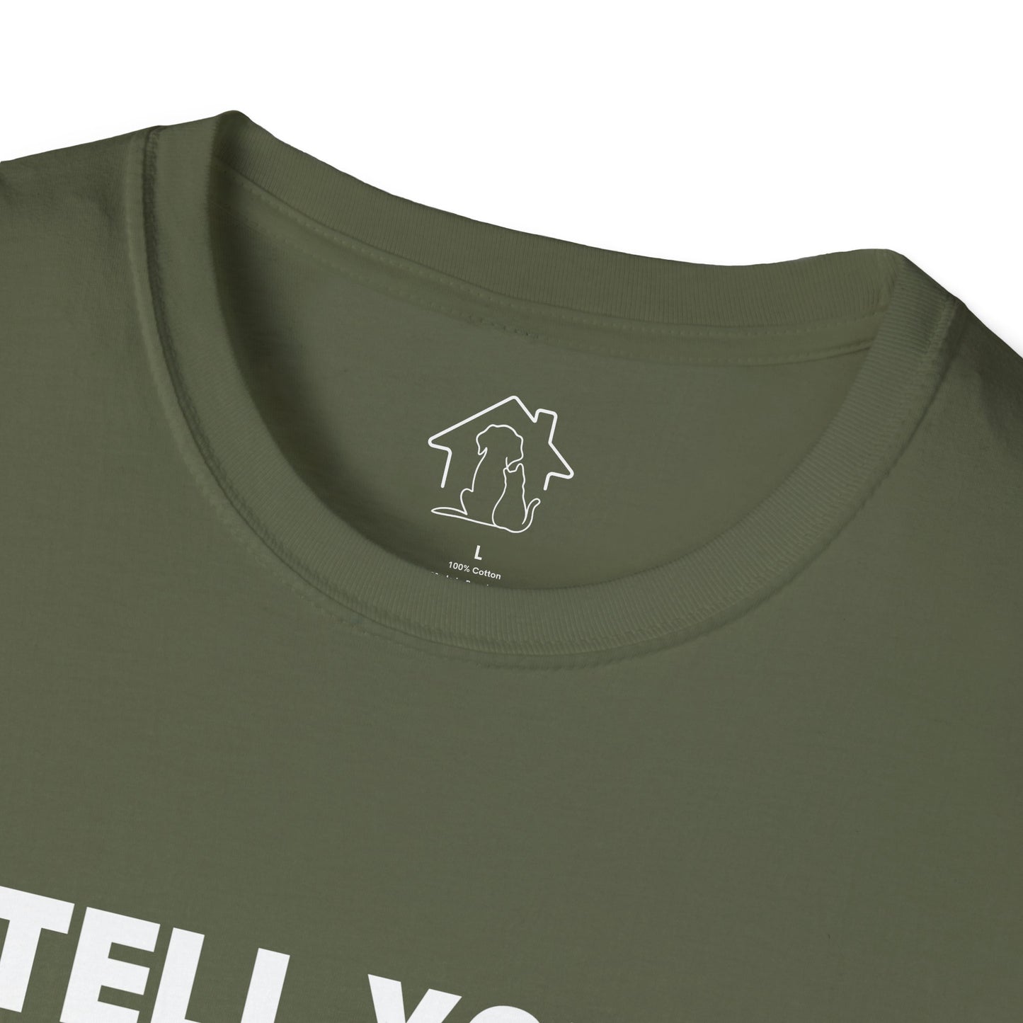 Funny Dog Lover T-Shirt - "Tell Your Dogs I Said Hi"