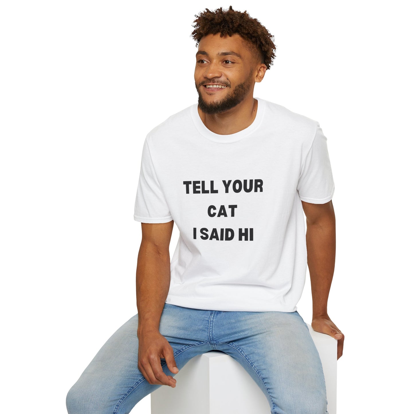 Cat Lover Unisex Softstyle T-Shirt - Tell Your Cat I Said Hi