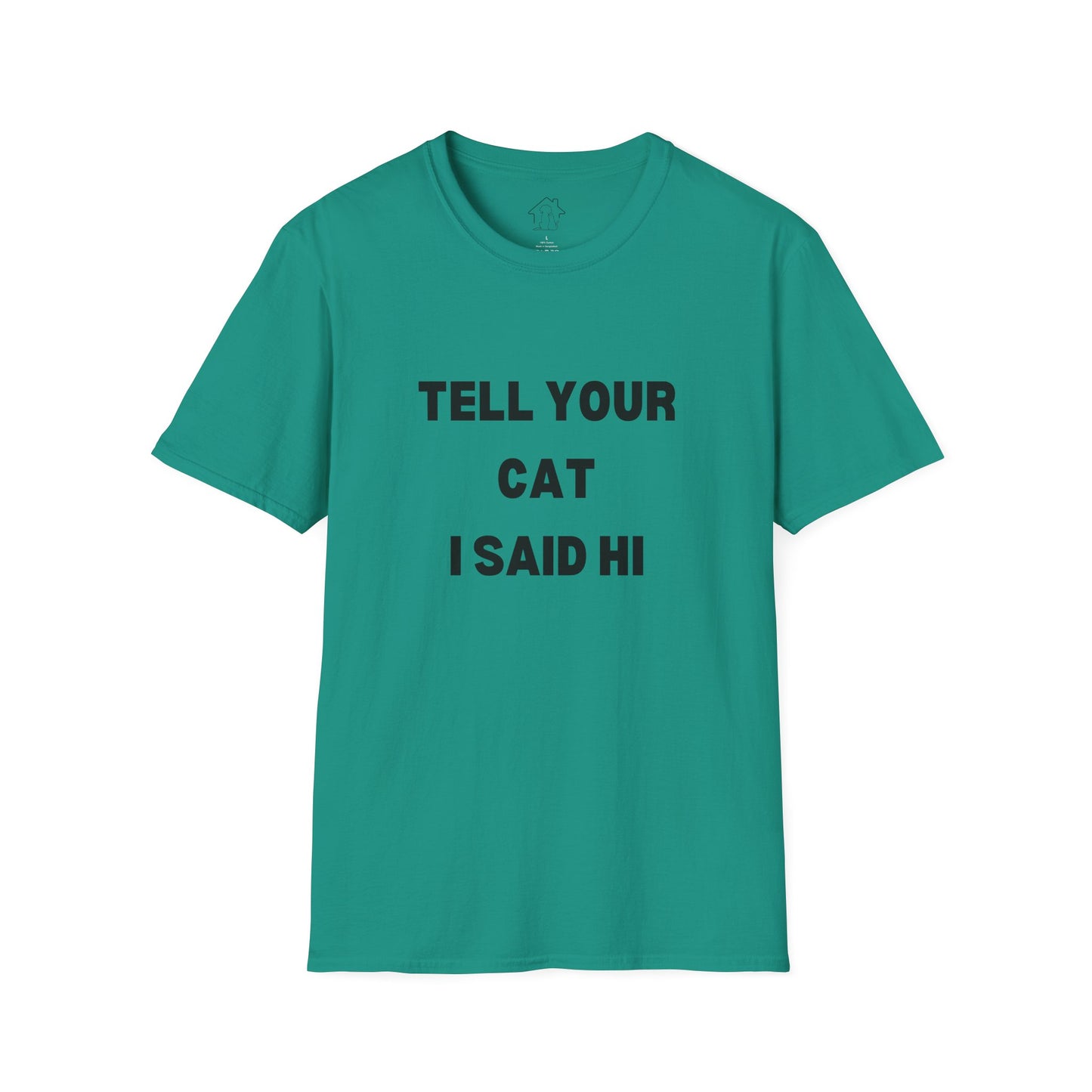 Cat Lover Unisex Softstyle T-Shirt - Tell Your Cat I Said Hi