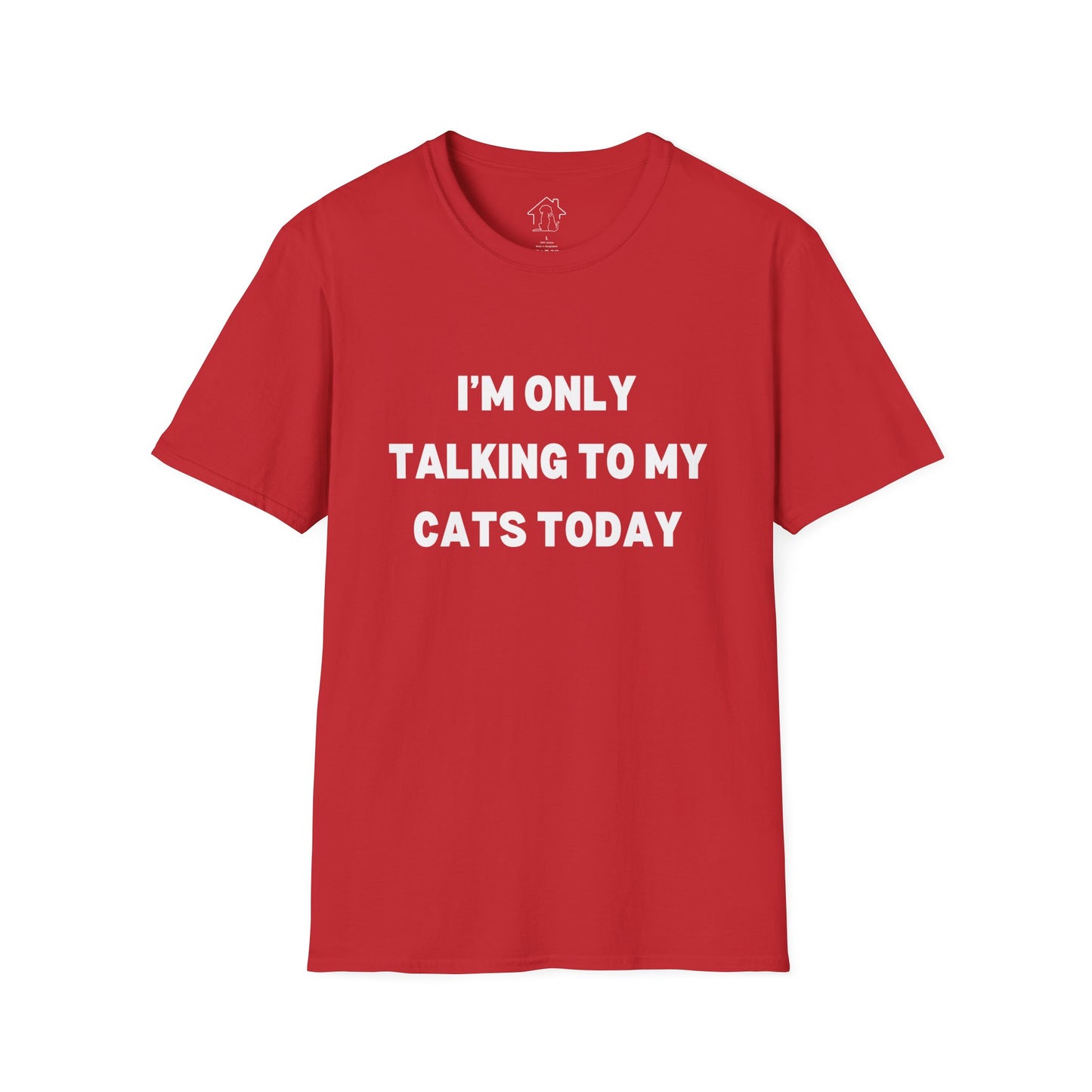 Unisex Softstyle T-Shirt - 'I’m Only Talking to My Cats Today' - Perfect for Cat Lovers
